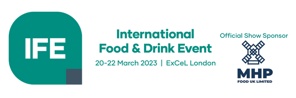 IFE, International Food & Drink Event | 20-22 March 2023